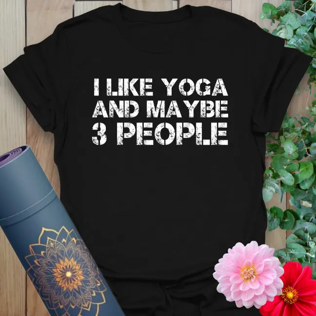 Classic black cotton yoga t-shirt with humorous "I Like Yoga and Maybe 3 People" message for casual, mindful wear.