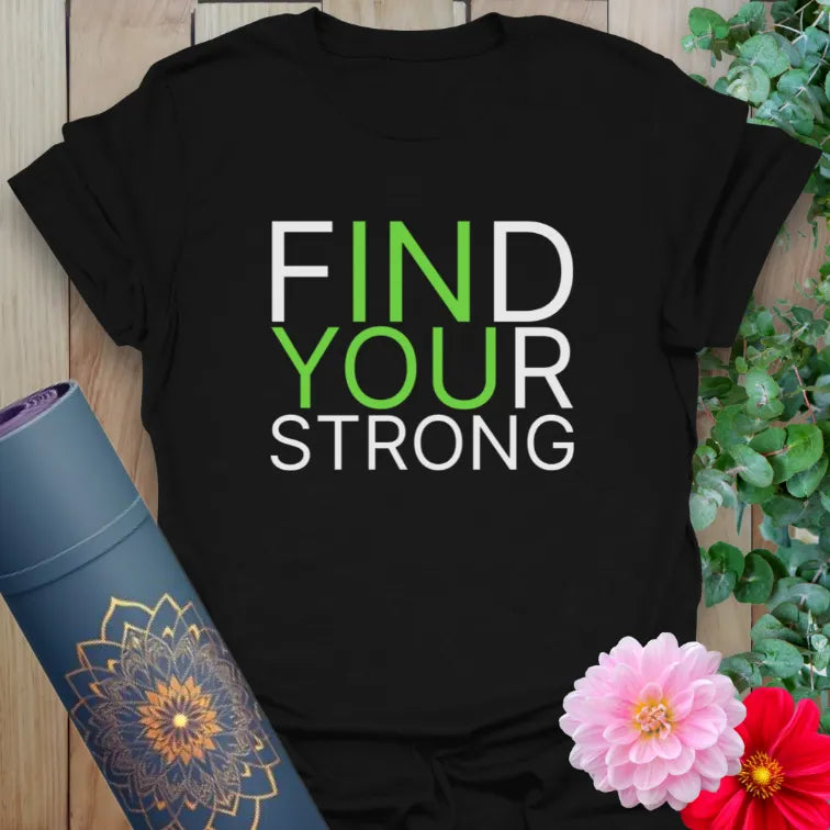 Classic black cotton tee with crisp “FIND YOUR STRONG” text in white and green, perfect for bold yoga streetwear.