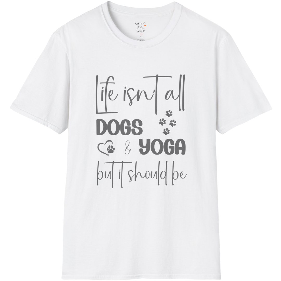 Paw print and script typography reading "Life isn't all dogs and yoga, but it should be" on White tee — The Vault collection by Ramro Yoga Wear