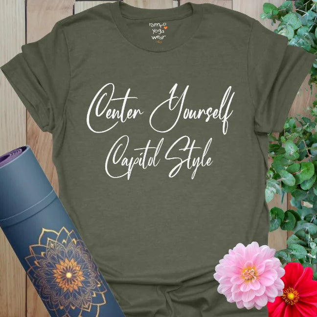 Heather Military Green tee with “Center Yourself – Capitol Style” in elegant white script. Confident yoga shirt with playful political twist.