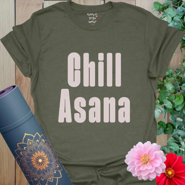 Heather Military Green yoga tee with bold pale pink text “Chill Asana.” Relaxed and playful design for calm energy.