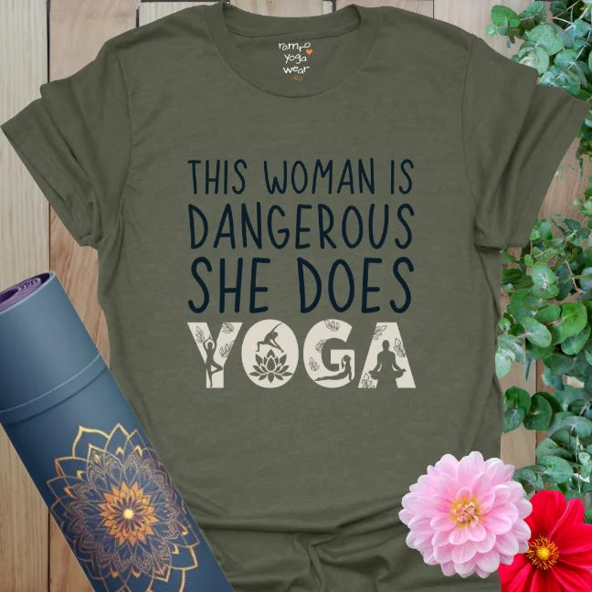Heather Military Green tee with dark text: “This Woman Is Dangerous. She Does Yoga.” Bold and confident yoga design.