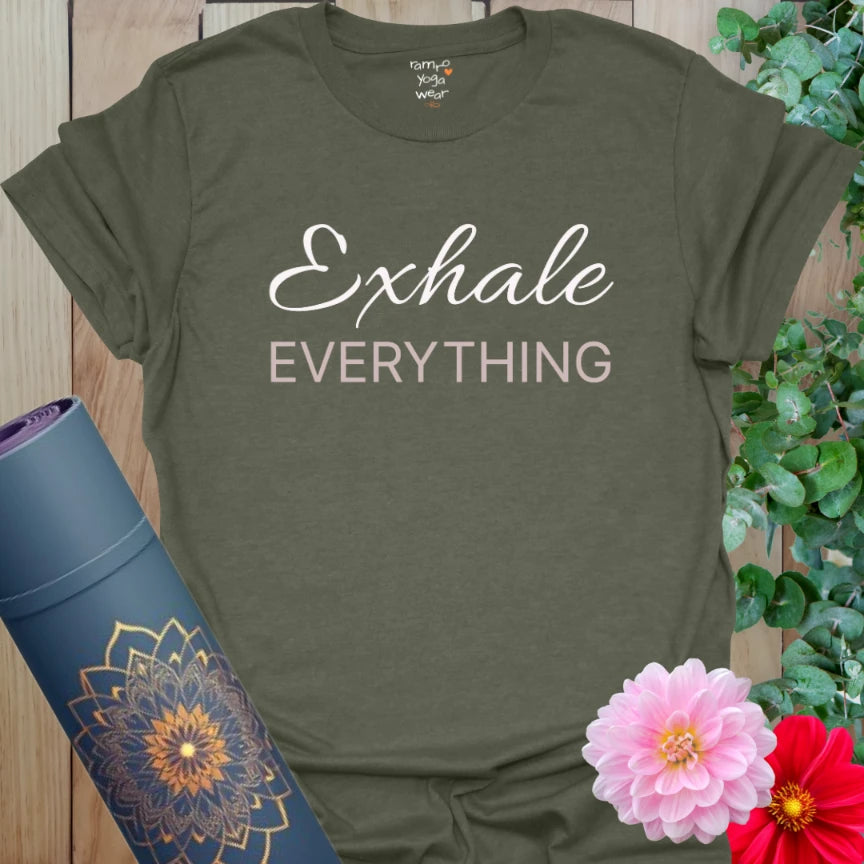Heather Military Green Exhale Everything T-Shirt with gentle contrasting text. Mindful apparel for deep breathers.