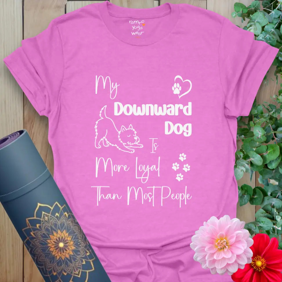 Heather Radiant Orchid Dog Loyal T-Shirt featuring cute Westie dog in Downward Dog pose with loyalty quote.