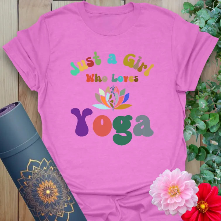 Radiant orchid-colored yoga tee featuring joyful "Just a Girl Who Loves Yoga" design for colorful, mindful movement.