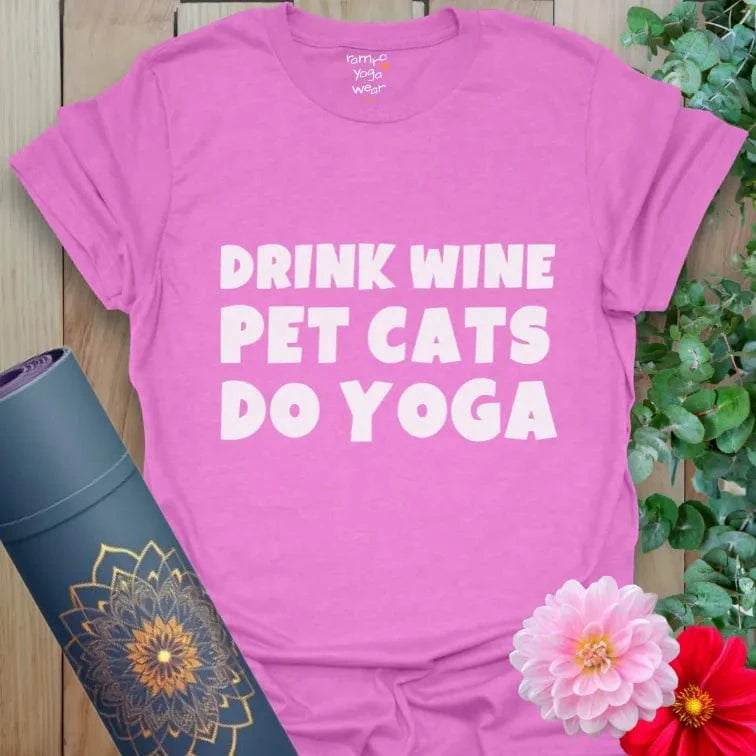 Heather Radiant Orchid Wine and Cats T-Shirt with fun text design. A yoga shirt for cat lovers who love a good glass of wine.