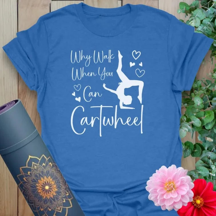 Blue Cartwheel T-Shirt featuring motivational message and flipping silhouette