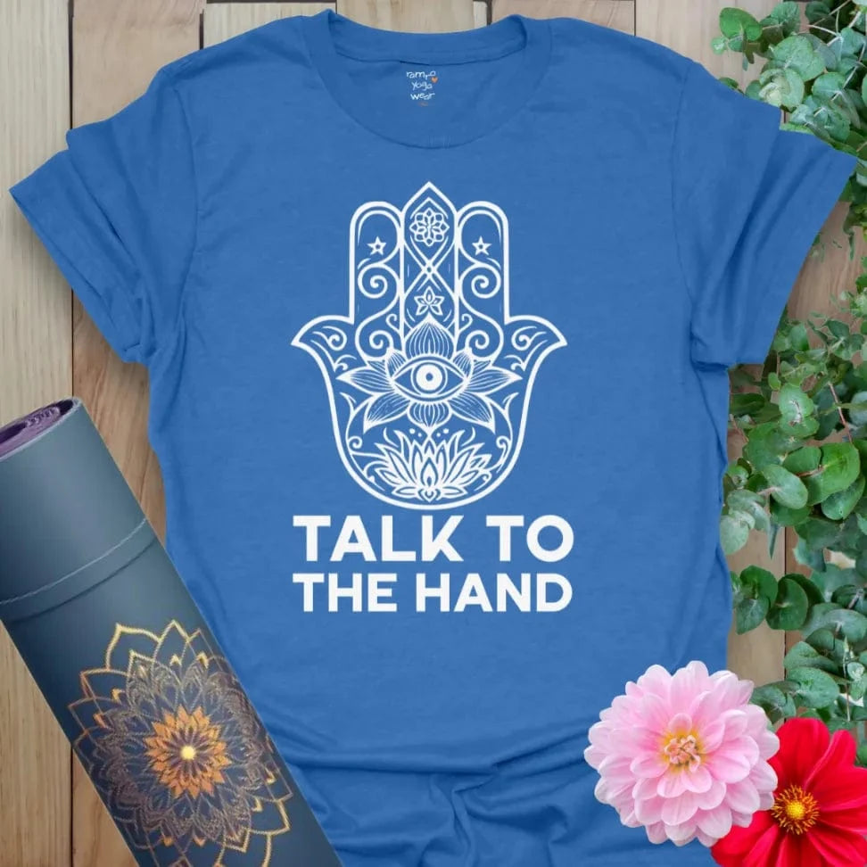 Soft cotton yoga tee with detailed Hamsa hand and “Talk to the Hand” quote for spiritual protection and playful style.