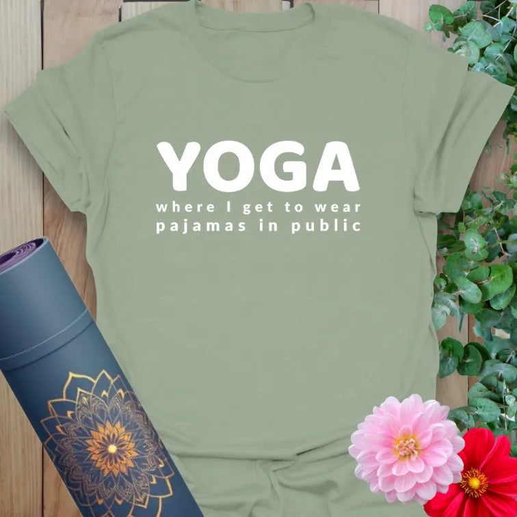 Calm sage green yoga t-shirt featuring funny yoga and pajamas quote inspiring joyful, relaxed mindful living.