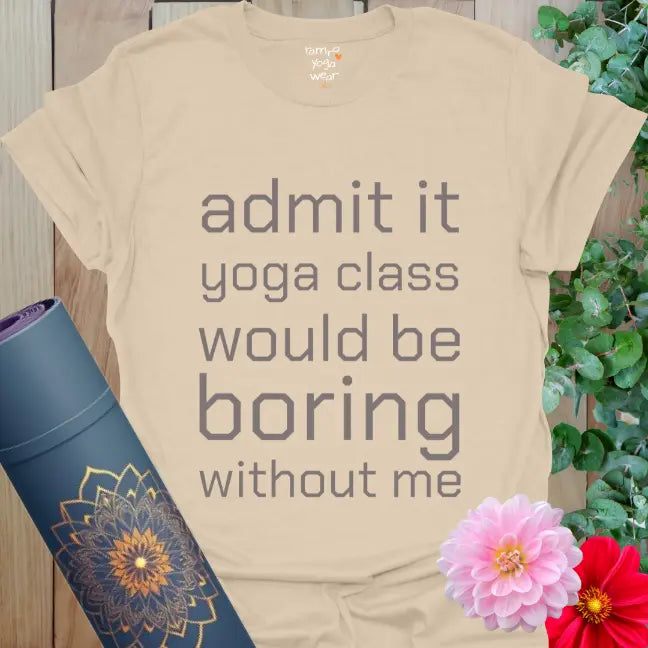 Sand Admit It T-Shirt with clean stacked text and cheeky yoga message.