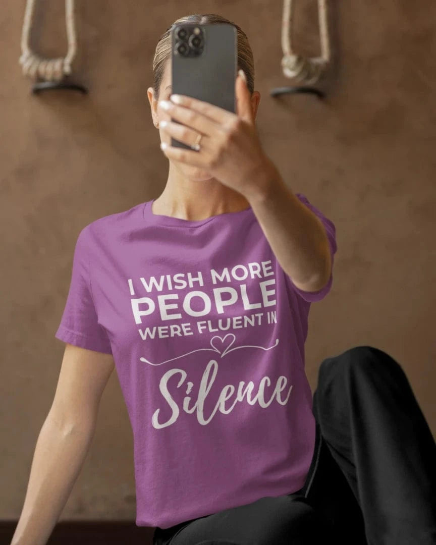 Radiant Orchid Silence T-Shirt with quote “I Wish More People Were Fluent in Silence.” Mindful yoga tee.