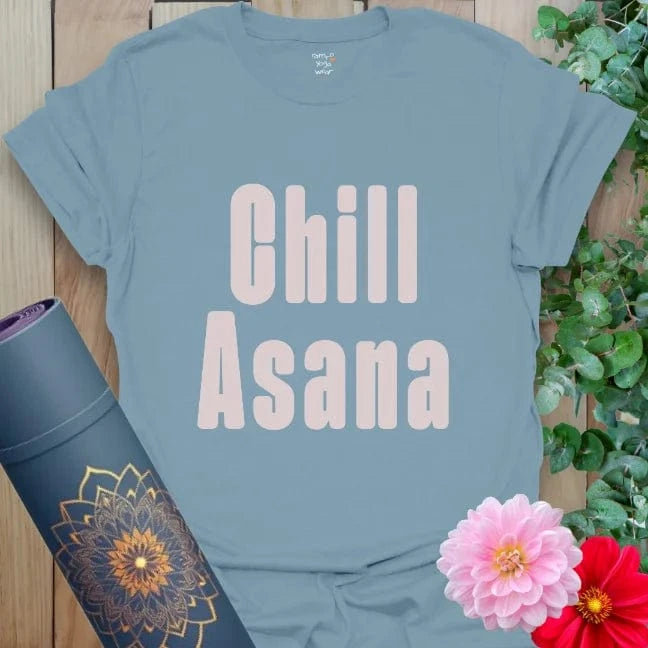 Stone Blue yoga t-shirt with light pink lettering. A soft-spoken rebel’s dream shirt: “Chill Asana.”