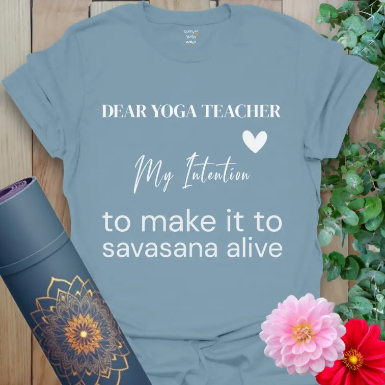 Stone Blue My Intention T-Shirt featuring clean serif text, flowing script, and humorous savasana mantra. Modern yoga lifestyle tee with heart.