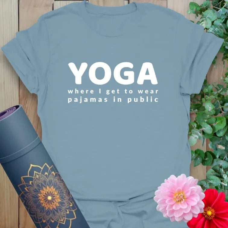 Muted stone blue yoga t-shirt featuring funny "Yoga: pajamas in public" design for playful, relaxed, soulful living.