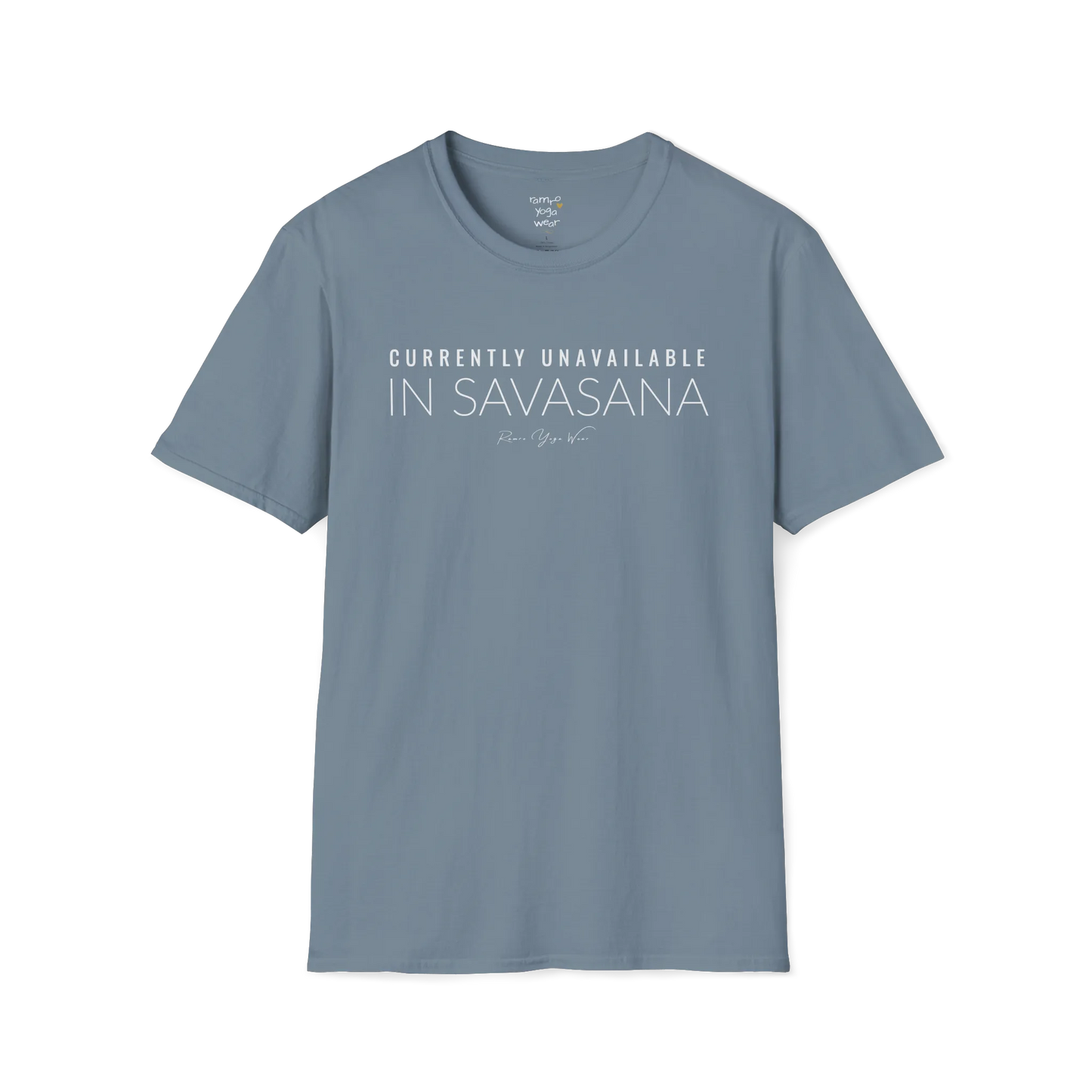 "Currently Unavailable, In Savasana" minimal text design — The Vault collection by Ramro Yoga Wear — Stone Blue