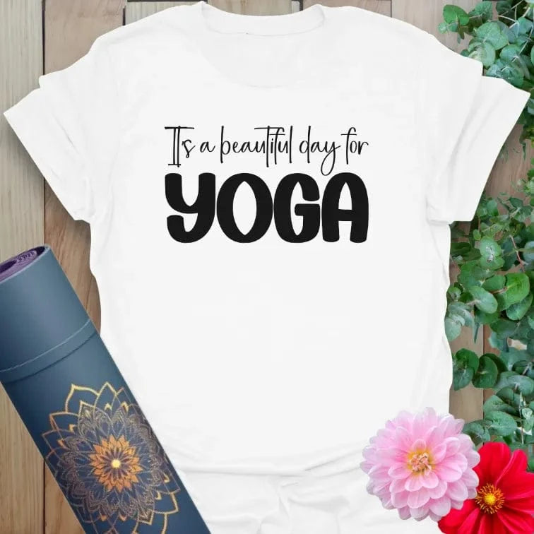 White Beautiful Day T-Shirt with cheerful yoga affirmation in bold lettering