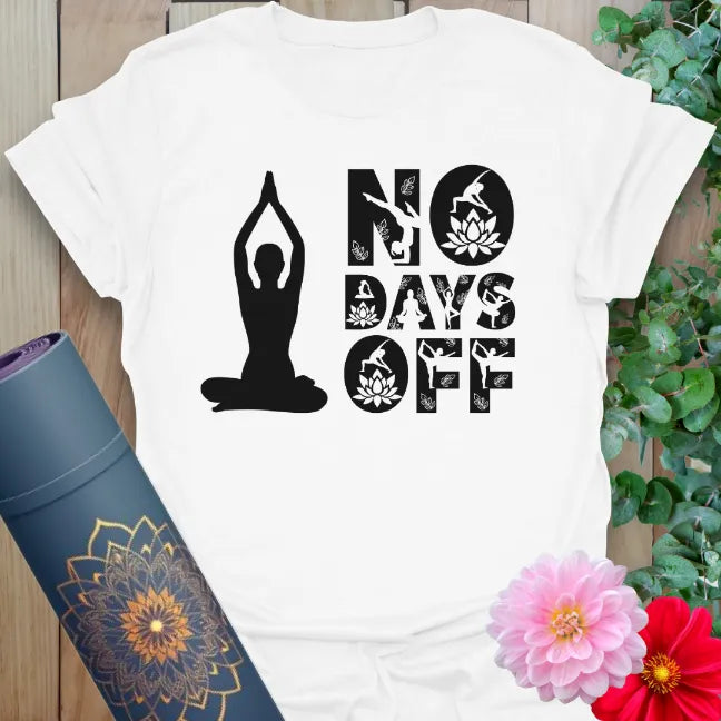 Clean white unisex yoga t-shirt featuring inspiring "No Days Off" design celebrating consistent soulful growth and mindful living.