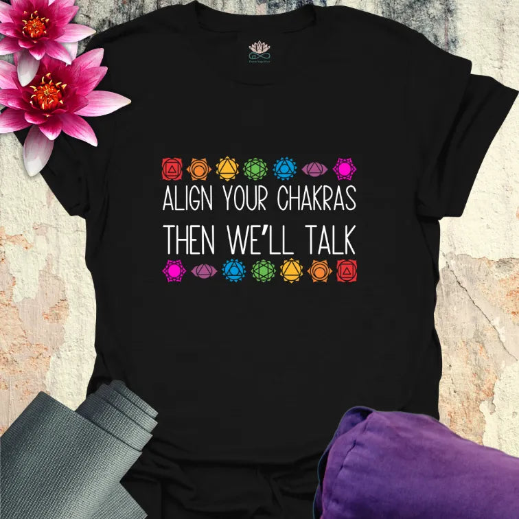 Align Your Chakras T-Shirt