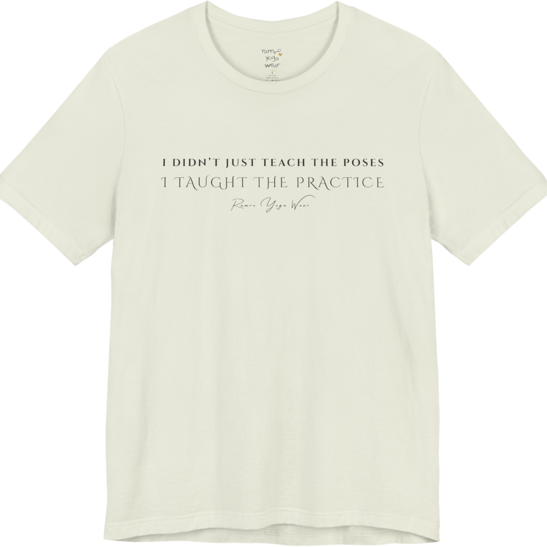 I DIDN'T JUST TEACH THE POSES I TAUGHT THE PRACTICE yoga teacher gift tee flat lay in Citron — Yoga Teacher Gifts collection by Ramro Yoga Wear
