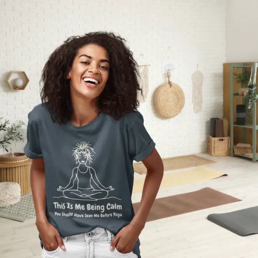 Being Calm T-Shirt lifestyle image with expressive model showing humor and personality. Yoga tee styled to reflect real-life calm after chaos.
