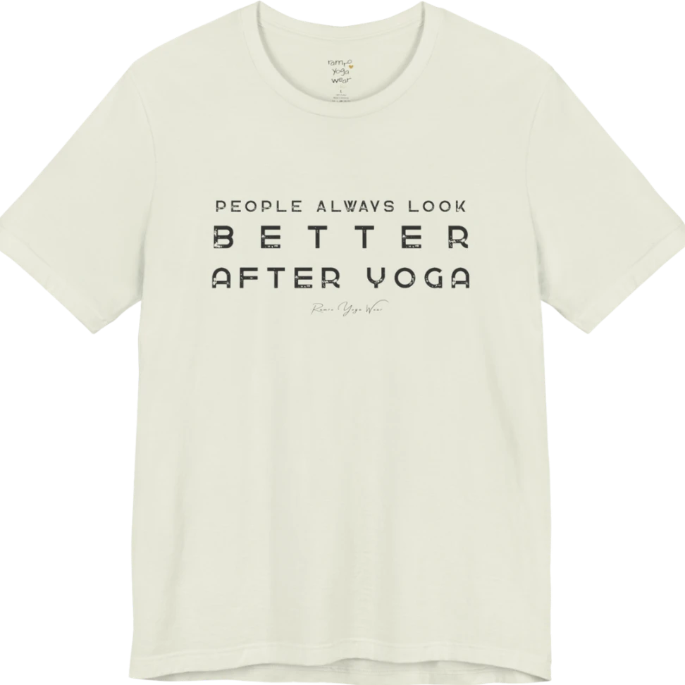 A short sleeved bold "People Always Look Better After Yoga" stacked text design — Funny Yoga Shirts collection by Ramro Yoga Wear in Citron.