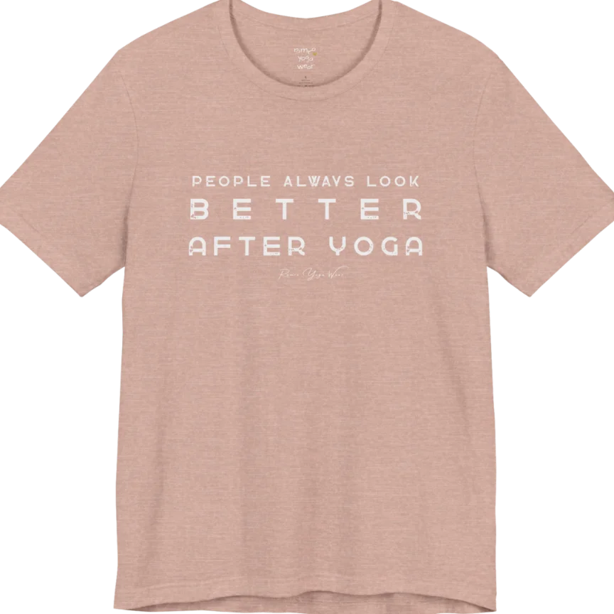 A short sleeved bold "People Always Look Better After Yoga" stacked text design — Funny Yoga Shirts collection by Ramro Yoga Wear in Heather Prism Peach.