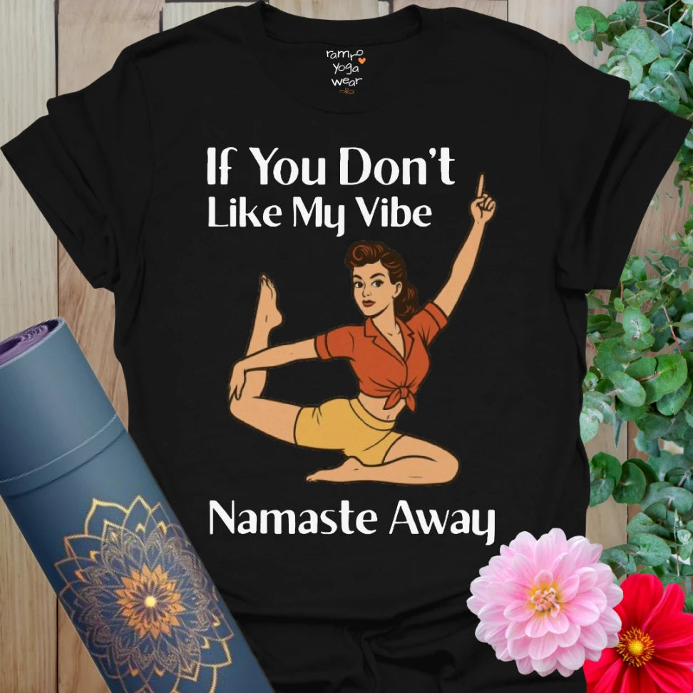 Classic black unisex cotton tee featuring retro yogi graphic and sassy “If You Don’t Like My Vibe, Namaste Away” text.