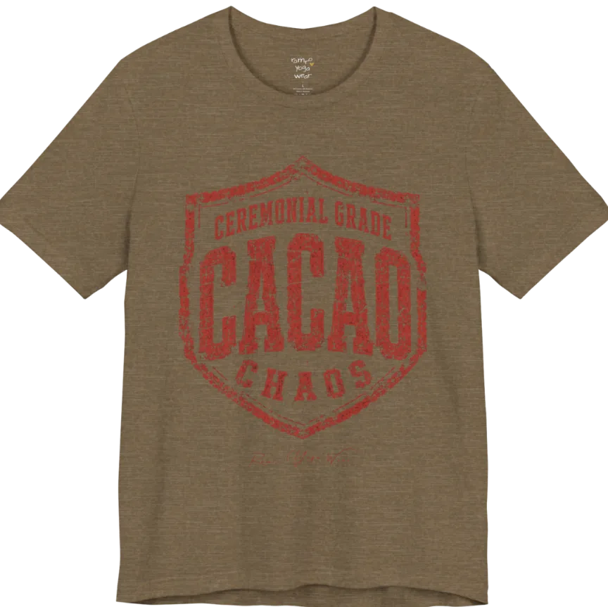 Bold shield badge reading "Ceremonial Grade Cacao Chaos" — Funny Yoga Shirts collection by Ramro Yoga Wear in Heather Olive
