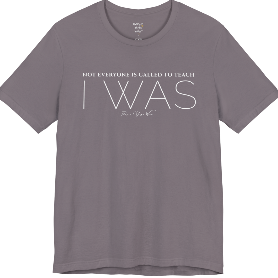 NOT EVERYONE IS CALLED TO TEACH I WAS yoga teacher gift tee flat lay in Storm — Yoga Teacher Gifts collection by Ramro Yoga Wear