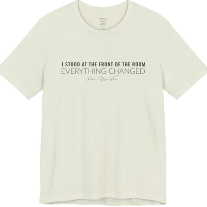 I STOOD AT THE FRONT OF THE ROOM EVERYTHING CHANGED yoga teacher gift tee flat lay in Citron — Yoga Teacher Gifts collection by Ramro Yoga Wear