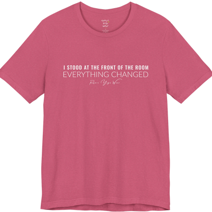 I STOOD AT THE FRONT OF THE ROOM EVERYTHING CHANGED yoga teacher gift tee flat lay in Heather Raspberry — Yoga Teacher Gifts collection by Ramro Yoga Wear
