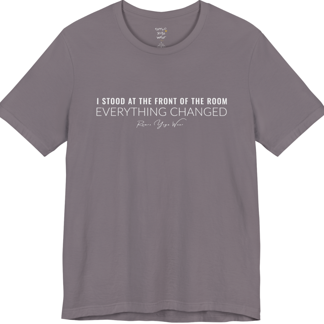 I STOOD AT THE FRONT OF THE ROOM EVERYTHING CHANGED yoga teacher gift tee flat lay in Storm — Yoga Teacher Gifts collection by Ramro Yoga Wear