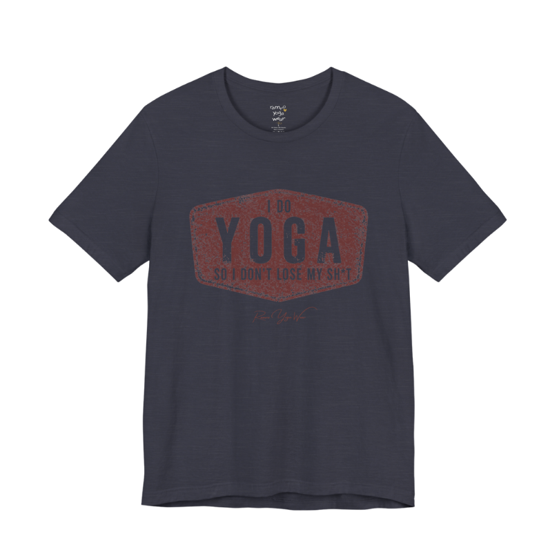 I DO YOGA SO I DON'T LOSE MY SH*T distressed badge tee — Funny Yoga Shirts collection by Ramro Yoga Wear — Heather Midnight Navy