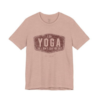 I DO YOGA SO I DON'T LOSE MY SH*T distressed badge tee — Funny Yoga Shirts collection by Ramro Yoga Wear — Heather Prism Peach
