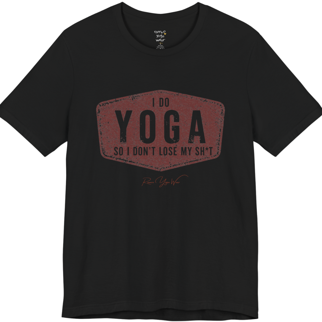 I DO YOGA SO I DON'T LOSE MY SH*T distressed badge tee — Funny Yoga Shirts collection by Ramro Yoga Wear — Black color