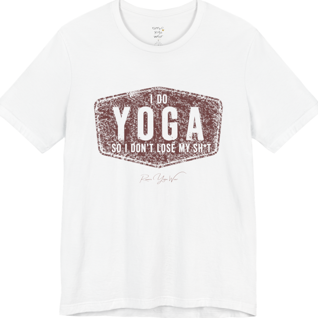 I DO YOGA SO I DON'T LOSE MY SH*T distressed badge tee — Funny Yoga Shirts collection by Ramro Yoga Wear — White color