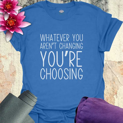 Choose T-Shirt