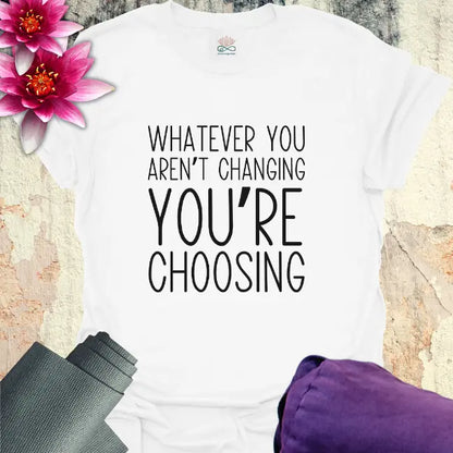 Choose T-Shirt