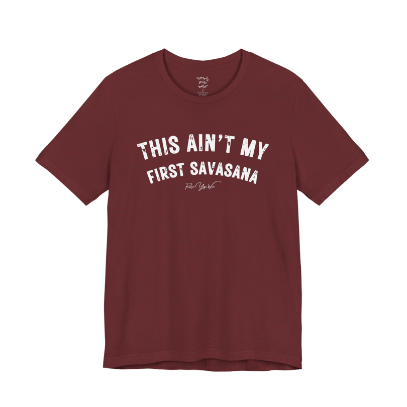 THIS AIN'T MY FIRST SAVASANA distressed varsity tee — Funny Yoga Shirts collection by Ramro Yoga Wear — Heather Cardinal