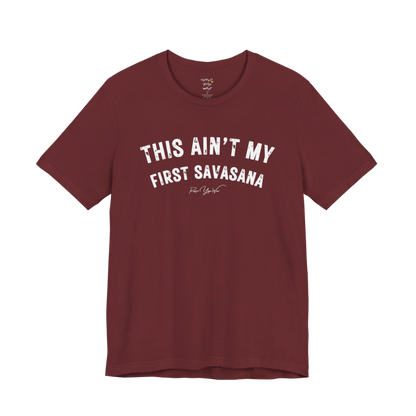 THIS AIN'T MY FIRST SAVASANA distressed varsity tee — Funny Yoga Shirts collection by Ramro Yoga Wear — Heather Cardinal