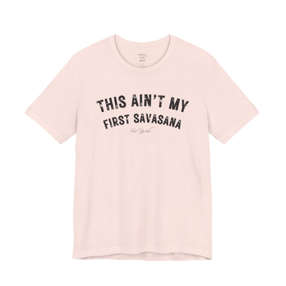 THIS AIN'T MY FIRST SAVASANA distressed varsity tee — Funny Yoga Shirts collection by Ramro Yoga Wear — Soft Pink
