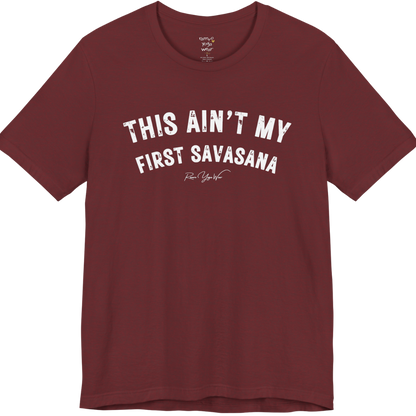 THIS AIN'T MY FIRST SAVASANA distressed varsity tee — Funny Yoga Shirts collection by Ramro Yoga Wear — Heather Cardinal