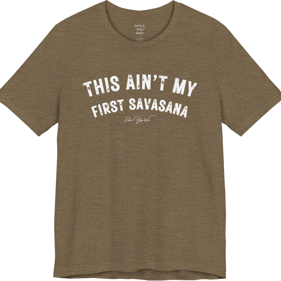 THIS AIN'T MY FIRST SAVASANA distressed varsity tee — Funny Yoga Shirts collection by Ramro Yoga Wear — Heather Olive