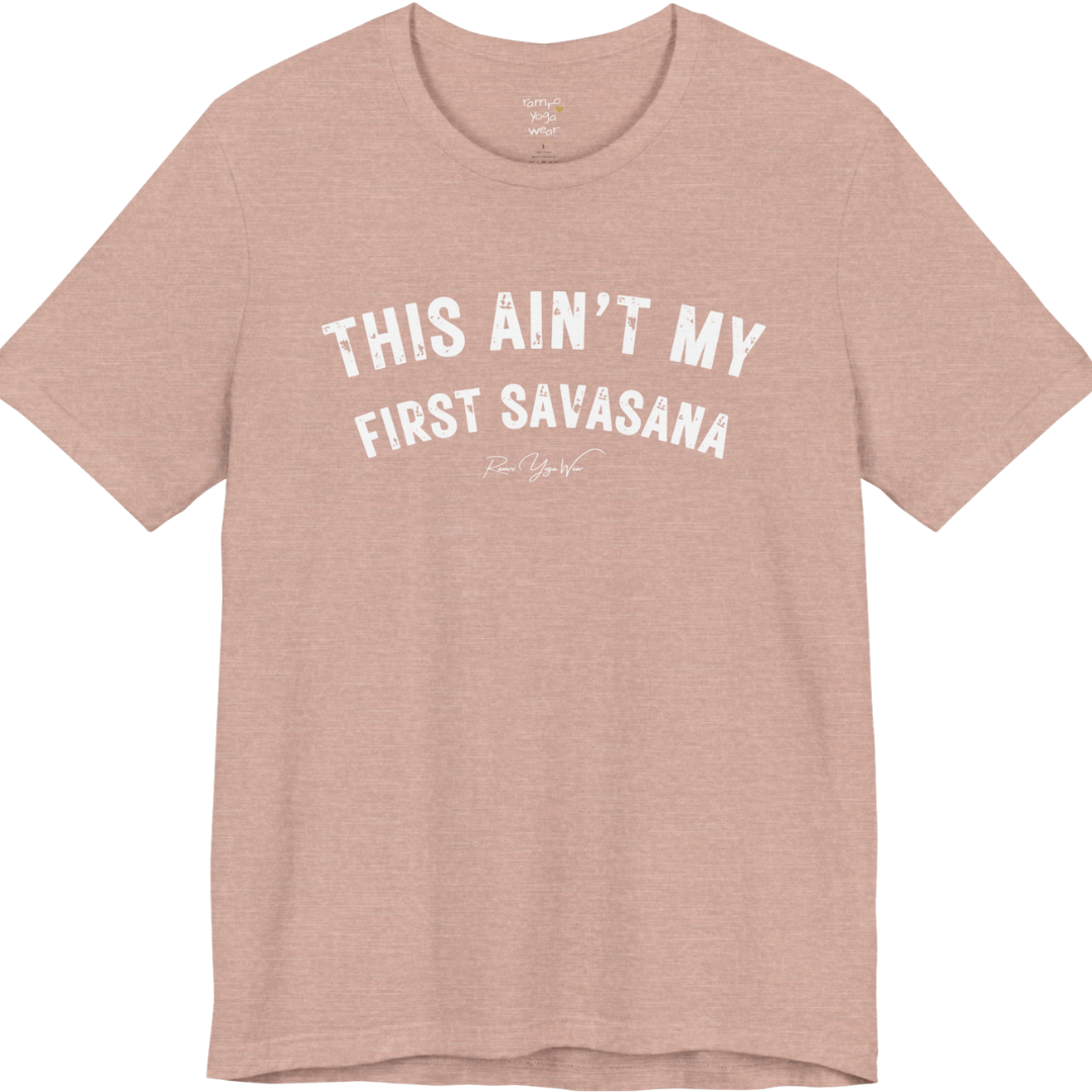 THIS AIN'T MY FIRST SAVASANA distressed varsity tee — Funny Yoga Shirts collection by Ramro Yoga Wear — Heather Prism Peach