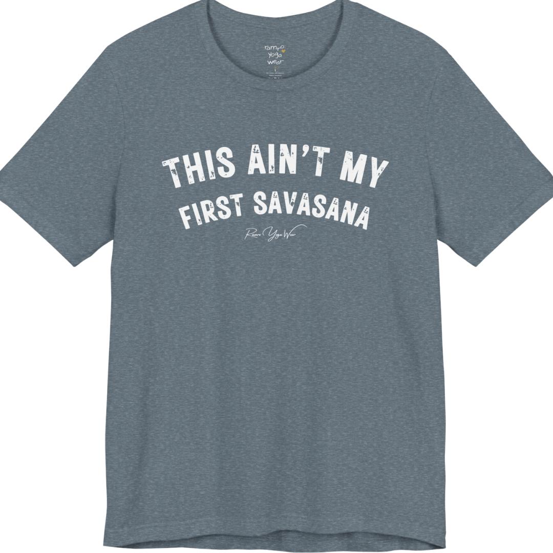 THIS AIN'T MY FIRST SAVASANA distressed varsity tee — Funny Yoga Shirts collection by Ramro Yoga Wear — Heather Slate