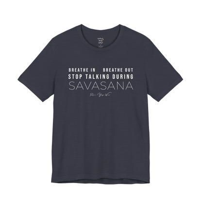 BREATHE IN BREATHE OUT STOP TALKING DURING SAVASANA yoga teacher gift tee flat lay in Heather Midnight Navy  — Yoga Teacher Gifts collection by Ramro Yoga Wear