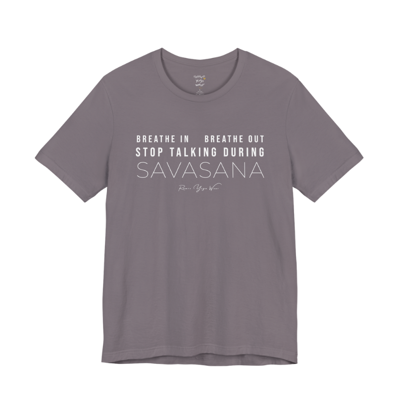 BREATHE IN BREATHE OUT STOP TALKING DURING SAVASANA yoga teacher gift tee flat lay in Storm — Yoga Teacher Gifts collection by Ramro Yoga Wear