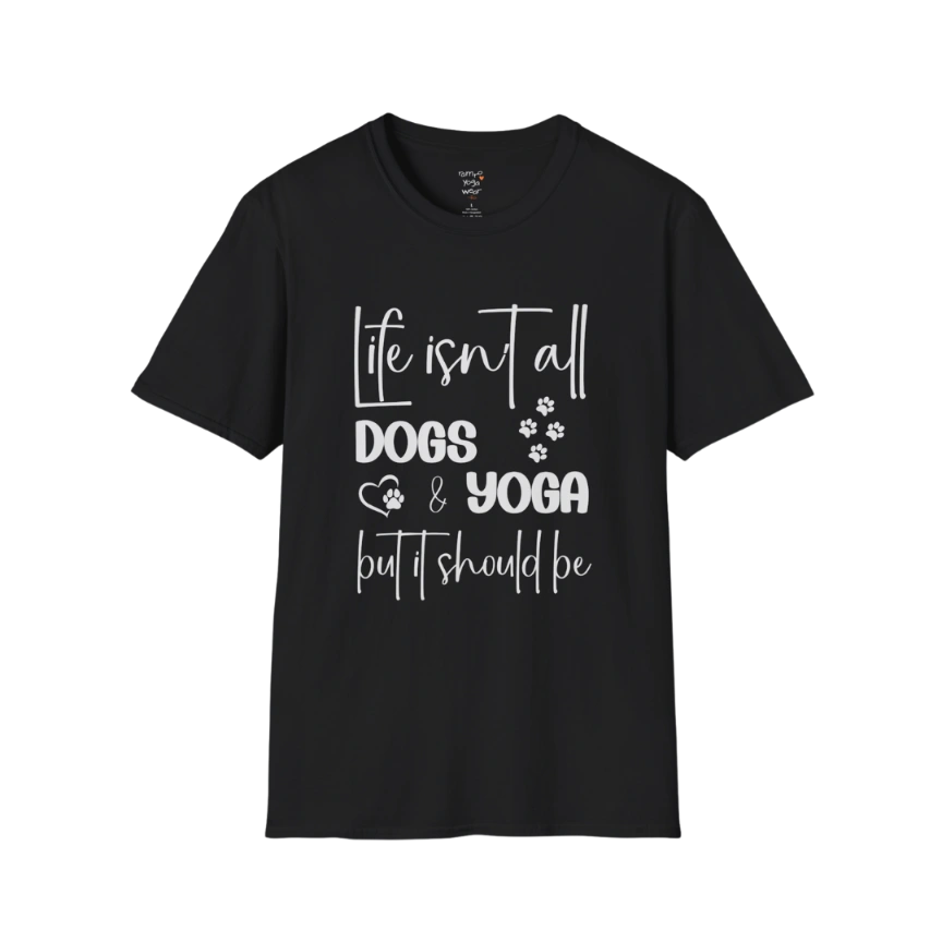 Paw print and script typography reading "Life isn't all dogs and yoga, but it should be" on Black tee — The Vault collection by Ramro Yoga Wear