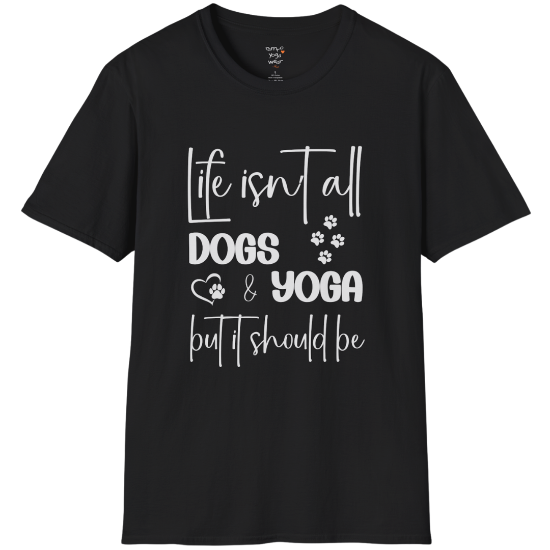 Paw print and script typography reading "Life isn't all dogs and yoga, but it should be" on Black tee — The Vault collection by Ramro Yoga Wear