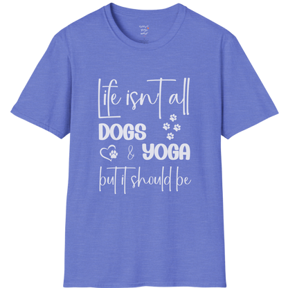 Paw print and script typography reading "Life isn't all dogs and yoga, but it should be" on Heather Royal tee — The Vault collection by Ramro Yoga Wear